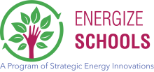 Energize Schools, A Program of Strategic Energy Innovations 
