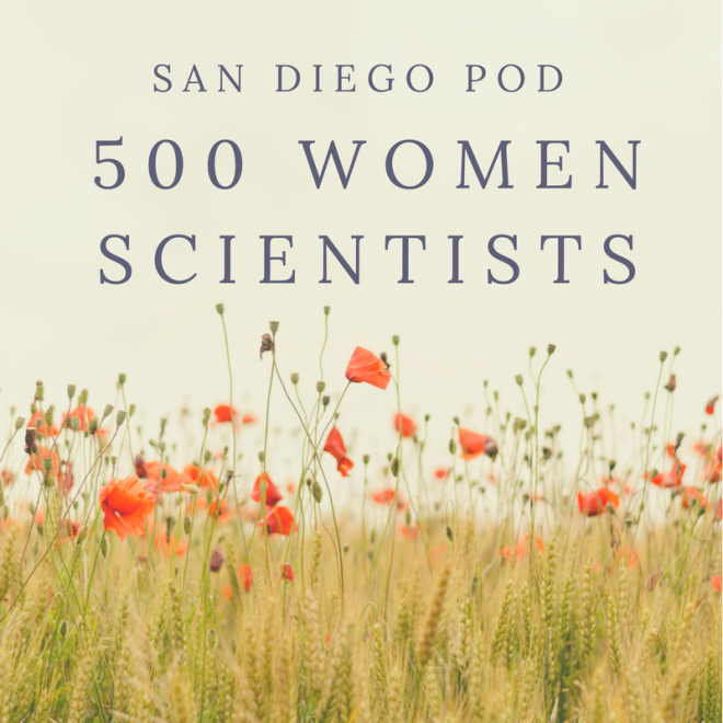 500 Women Scientists San Diego Pod